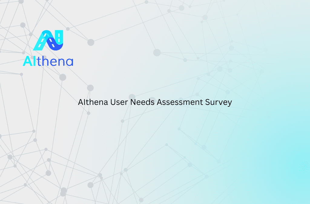 AIthena user needs assessment survey